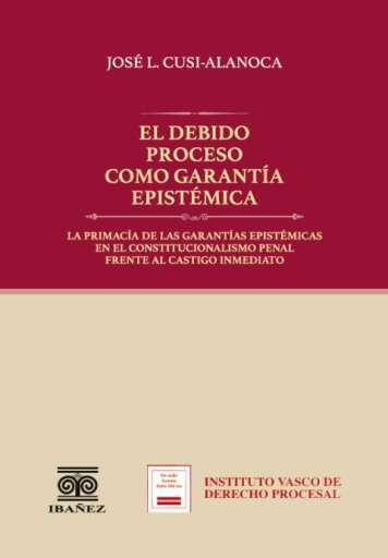 EL DEBIDO PROCESO COMO GARANTÍA EPISTÉMICA