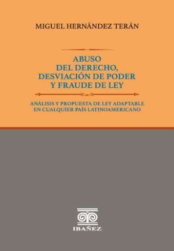 ABUSO DEL DERECHO, DESVIACIÓN DE PODER Y FRAUDE DE LEY