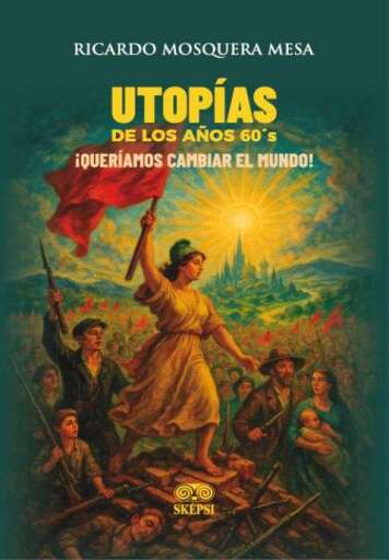 UTOPÍAS DE LOS AÑOS 60´s
