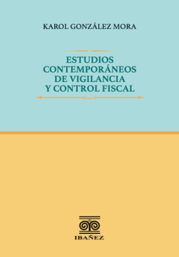 ESTUDIOS CONTEMPORÁNEOS DE VIGILANCIA Y CONTROL FISCAL