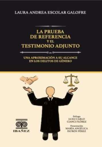LA PRUEBA DE REFERENCIA Y EL TESTIMONIO ADJUNTO