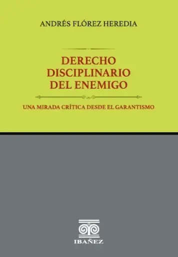 DERECHO DISCIPLINARIO DEL ENEMIGO