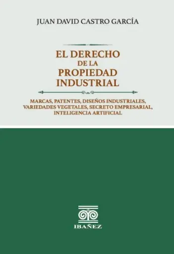 EL DERECHO DE LA LA PROPIEDAD INDUSTRIAL