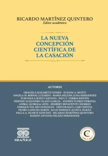 LA NUEVA CONCEPCIÓN CIENTÍFICA DE LA CASACIÓN
