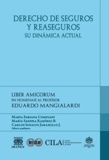 DERECHO DE SEGUROS Y REASEGUROS. SU DINÁMICA ACTUAL