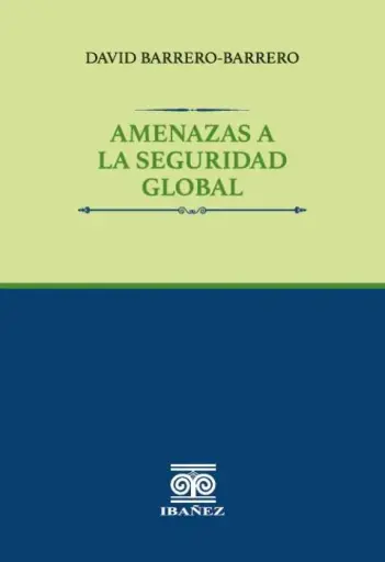 AMENAZAS A LA SEGURIDAD GLOBAL