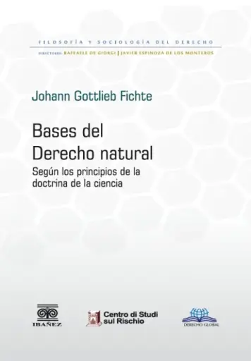 BASES DEL DERECHO NATURAL. Según los principios de la doctrina de la ciencia