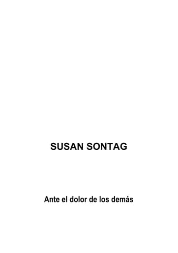 Ante el dolor de los demas - Susan Sontag
