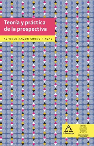 Teoría y práctica de la prospectiva