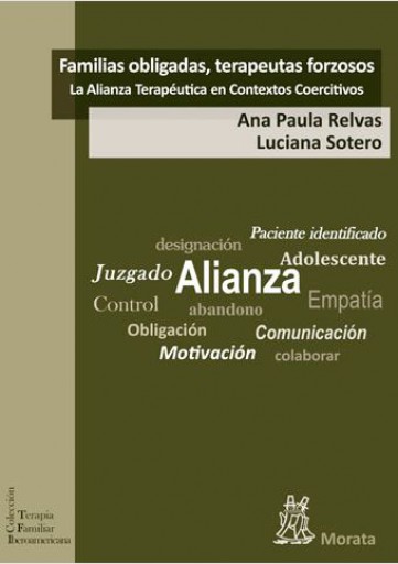 Portada del libro «Familias obligadas, terapeutas forzosos», de A Relvas, L Sotero
