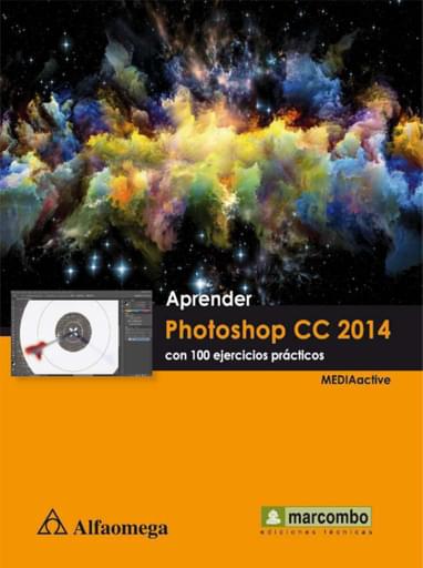 Aprender Photoshop CC 2014 Con 100 ejercicios prácticos