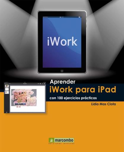 Aprender iwork para ipad con 100 ejercicios prácticos