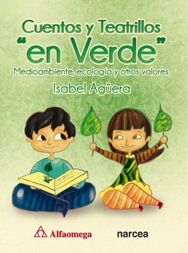 Portada del libro «Cuentos y teatrillos en verde medioambiente, ecología y otros valores», de Agüera,, I