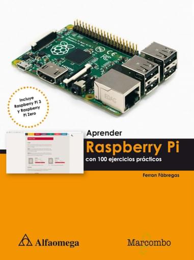 Aprender Raspberry Pi con 100 ejercicios prácticos
