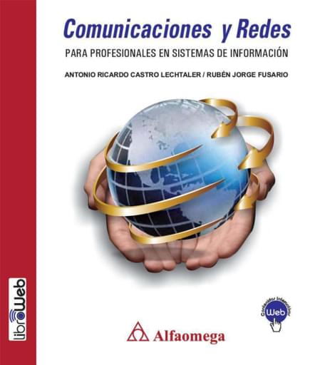 Comunicaciones y Redes Para Profesionales en Sistemas de Información