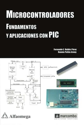 Microcontroladores fundamentos y aplicaciones con pic