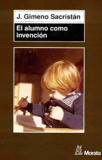 El alumno como invención