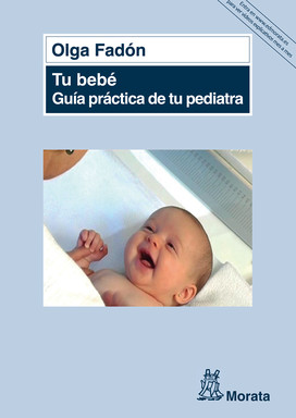 Tu bebé. Guía práctica de tu pediatra