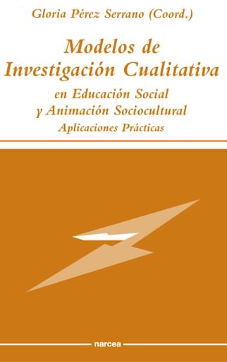 Modelos de investigación cualitativa en educación social