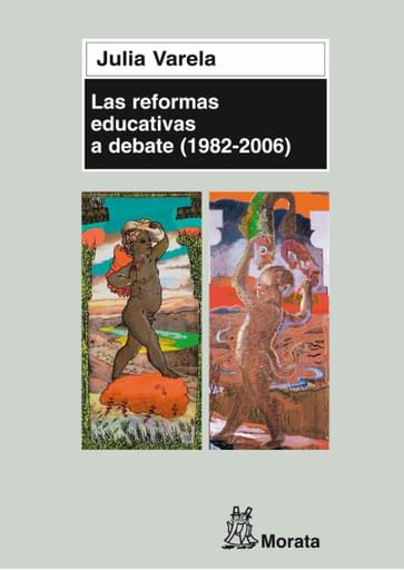 Las reformas educativas a debate (19822006)