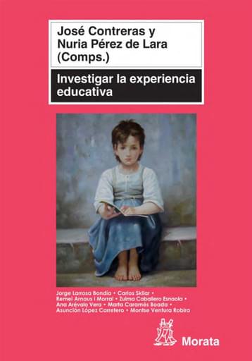 Portada del libro «Investigar la experiencia educativa», de J Contreras, N De Lara