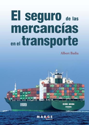 El seguro de las mercancías en el transporte