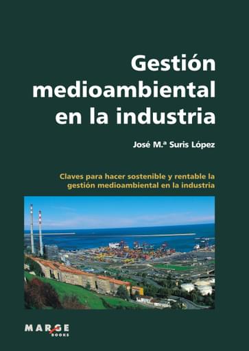 Portada del libro «Gestión medioambiental en la industria», de J Suris