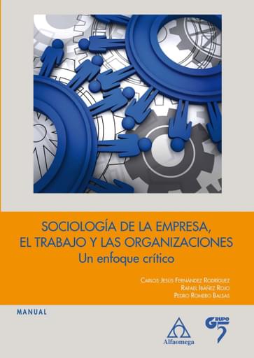 Sociología de la empresa: El trabajo y las organizaciones