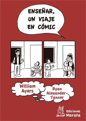 Portada del libro «Enseñar, un viaje en comic», de W Ayers, R Tanner
