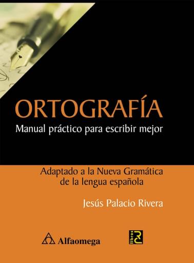 Ortografía manual práctico para escribir mejor