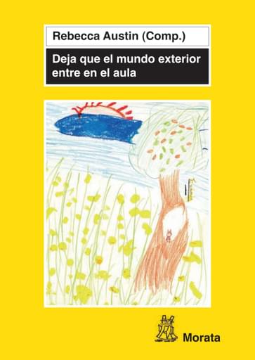 Portada del libro «Deja que el mundo exterior entre en el aula», de R Austin