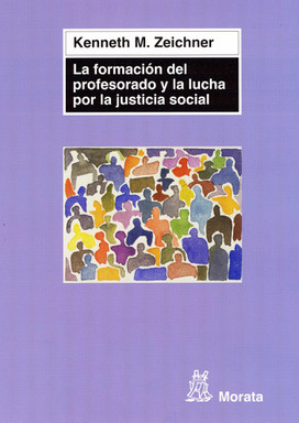 Portada del libro «La formación del profesorado y la lucha por la justicia social», de K Zeichner