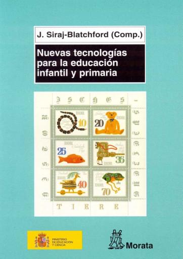 Portada del libro «Nuevas tecnologías para la educación infantil y primaria», de J Siraj-Blatchford