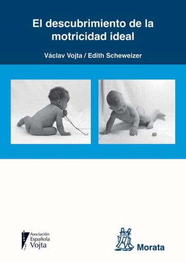 Portada del libro «El descubrimiento de la motricidad ideal», de E Schweizer, V Vojta
