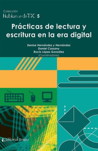 Prácticas de Lectura y Escritura en la Era Digital. TIC 5