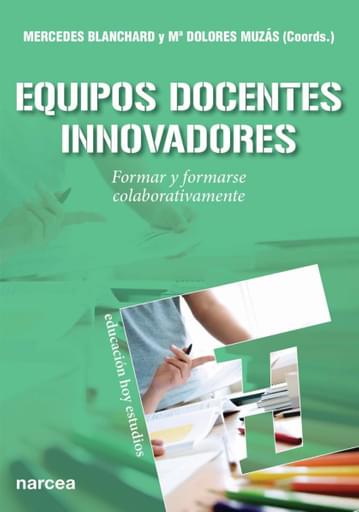 Portada del libro «Equipos docentes innovadores», de M Blanchard, M Muzás