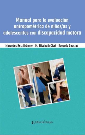 Manual para la evaluación antropométrica de niños y adolescentes con discapacidad motora