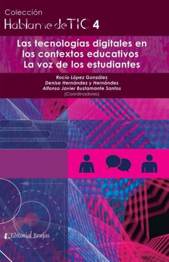 Las Tecnologías Digitales en los Contextos Educativos. TIC 4