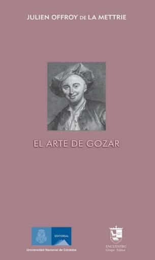Portada del libro «El arte de gozar», de Julien Offroy de La Mettrie