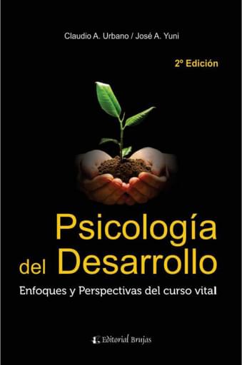 Psicología del desarrollo. Enfoques y perspectivas del curso vital. 2º edición