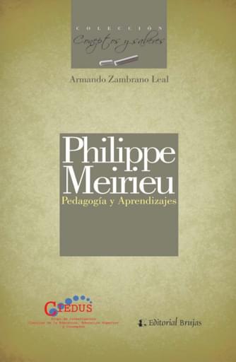Philipe Meirieu. Pedagogía y Aprendizajes