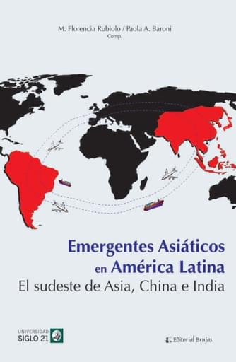 Emergentes Asiáticos en América Latina.El Sudeste de Asia, China e India