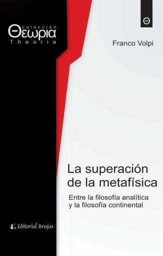 La superación de la metafísica. Entre la filosofía analítica y la filosofía continental