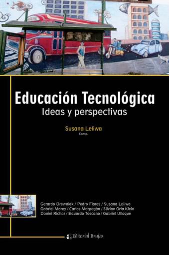 Educación Tecnológica. Ideas y Perspectivas