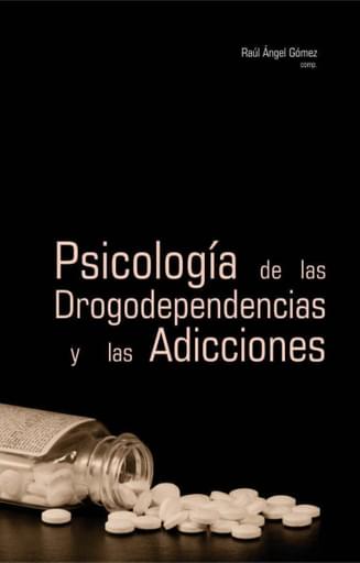 Psicología de las Drogodependencias y de las Adicciones