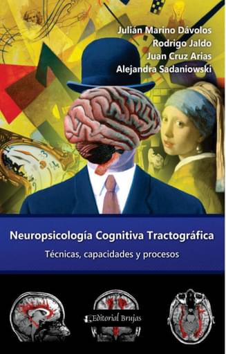 Neuropsicología cognitiva tractográfica técnicas, capacidades y procesos
