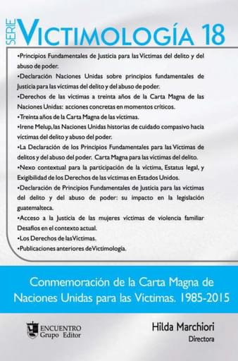 Victimología 18. Conmemoración de la Carta Magna de Naciones Unidas para las Víctimas 1985-2015