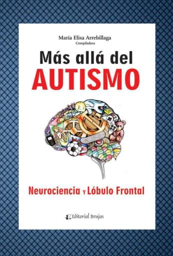 Más Allá del Autismo. Neurociencia y Lóbulo Frontal