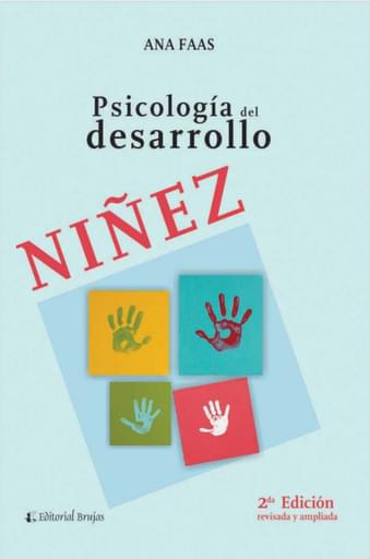 Psicología del desarrollo. Niñez. 2º Edición