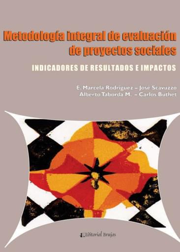 Metodología integral de evaluacion de proyectos sociales. Indicadores